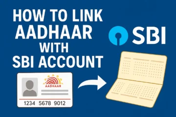 How to Link Aadhaar with Your SBI Bank Account